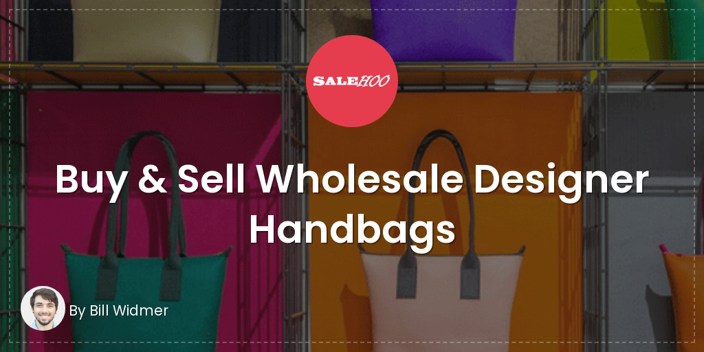 Buy \u0026 Sell Wholesale Designer Handbags 
